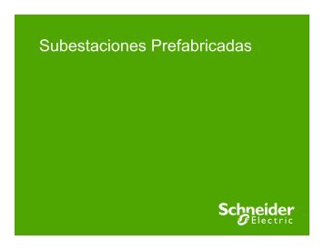 Subestaciones Prefabricadas - Schneider Electric