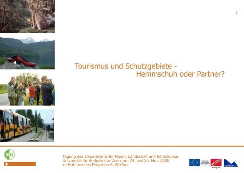 Tourismus und Schutzgebiete - Hemmschuh oder ... - ALPNATOUR