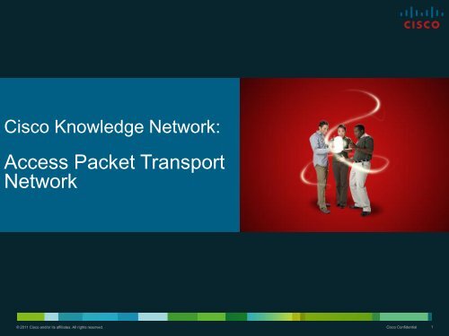 Access Packet Transport Network - Cisco Knowledge Network