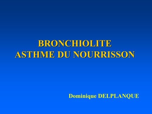 La Bronchiolite La Bronchiolite