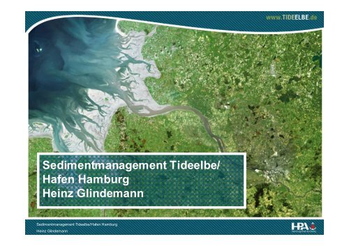 Sedimentmanagement Tideelbe/ Hafen Hamburg Heinz ... - FGG Elbe