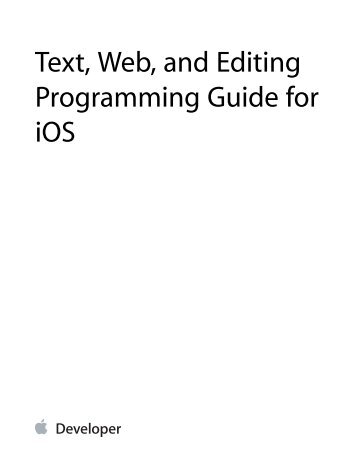 Text, Web, and Editing Programming Guide for ios - Apple Developer