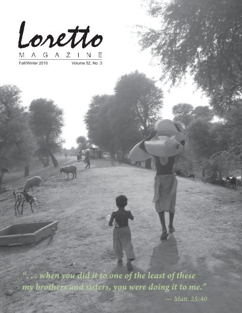 Loretto Magazine, Fall-Winter 2010, part 1 - Loretto Community