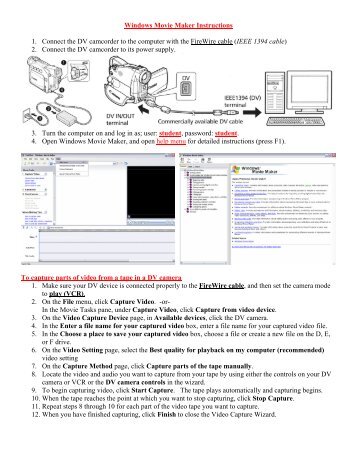 Windows Movie Maker Instructions 1. Connect the DV camcorder to ...