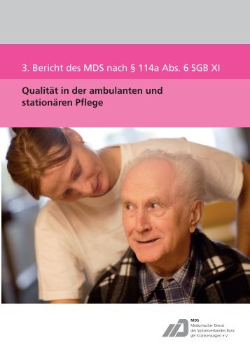 3. Bericht des MDS Ã¼ber die QualitÃ¤t in der ambulanten und ...