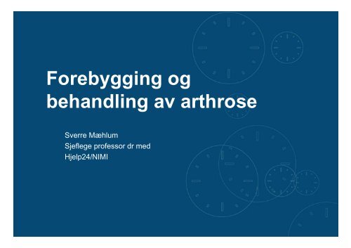 Forebygging og b h dli th behandling av arthrose
