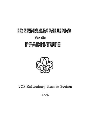 Ideensammlung Pfadistufe - VCP Stamm Sueben - Rottenburg