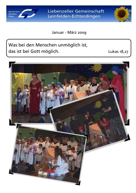 Was bei den Menschen unmÃƒÂ¶glich ist, das ist bei Gott mÃƒÂ¶glich.