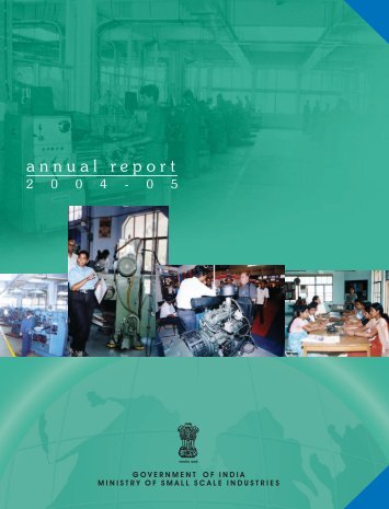 Annual Report 2004-05 - Ministry of Micro, Small and Medium ...