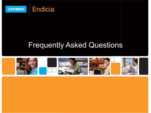 Frequently Asked Questions - Endicia