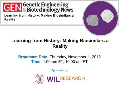 Learning from History: Making Biosimilars a Reality - Genetic ...
