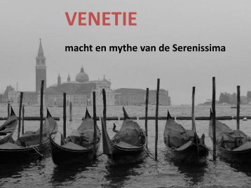 Venetie, macht en mythe van de Serenissima