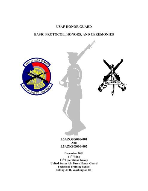 USAF Honor Guard Basic Protocol, Honors, and ... - USHistory.org
