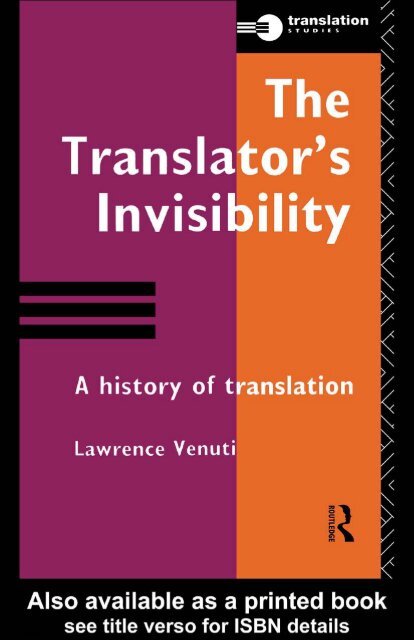 The Translator's Invisibility: A History of Translation