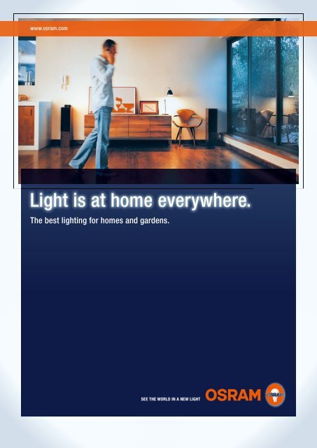 Light is at home everywhere. - Osram