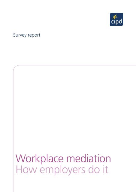 Workplace mediation How employers do it - CIPD