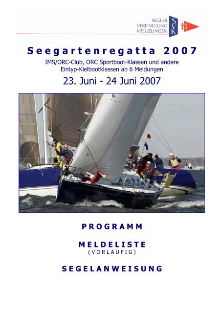 S e e g a r t e n r e g a t t a   2 0 0 7 23. Juni - 24 ... - SVK-Kreuzlingen