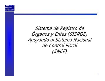 Sistema de Registro de Órganos y Entes (SISROE) Apoyando al ...