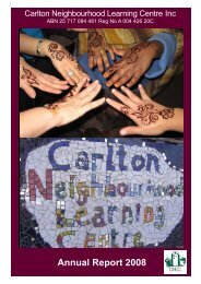 Annual Report 2008 - Carlton Neighbourhood Learning Centre