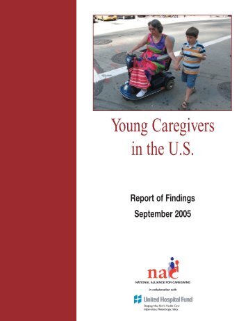 Young Caregivers in the U.S. (2005 - National Alliance for Caregiving