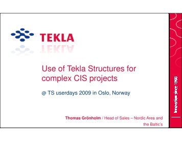 Use of Tekla Structures for complex CIS projects - BA-Nettverket