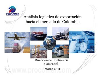 AnÃ¡lisis logÃ­stico de exportaciÃ³n hacia el mercado de ... - Procomer