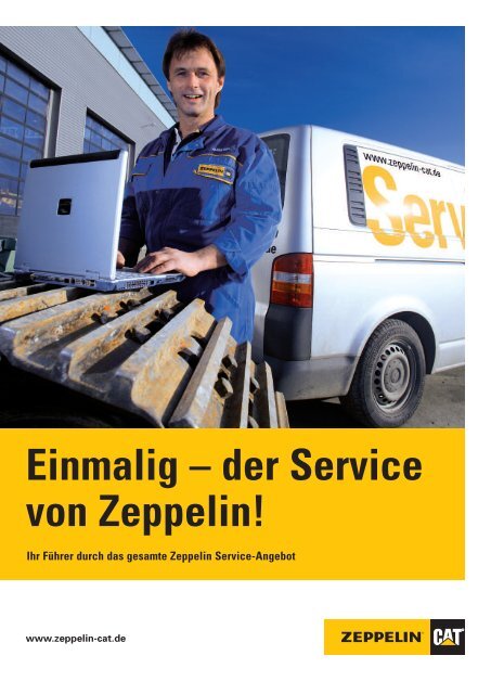 Einmalig Ã¢Â€Â“ der Service von Zeppelin! - Zeppelin Baumaschinen GmbH