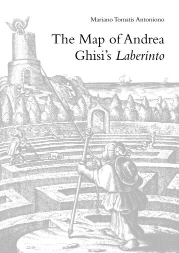 The Map of Andrea Ghisi's Laberinto - Mariano Tomatis