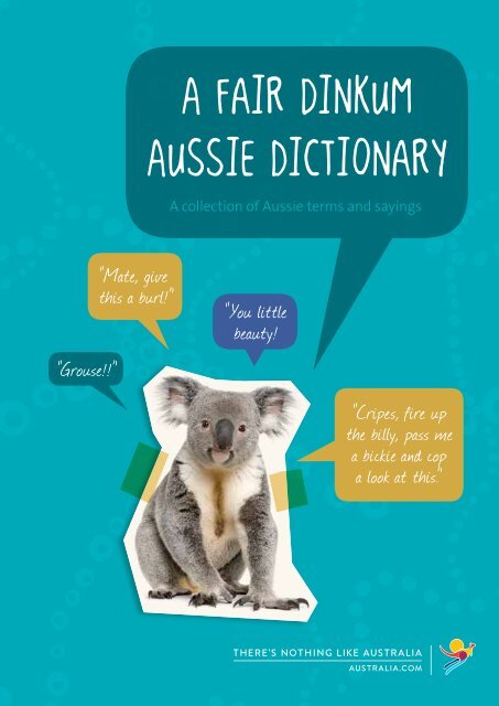 Udlevering Umoderne Måge A fair dinkum Aussie Dictionary - Tourism Australia