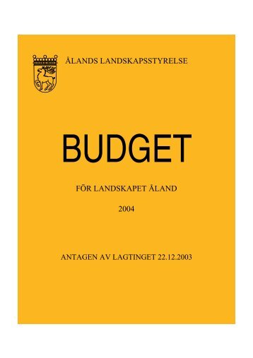 FÖR LANDSKAPET ÅLAND 2004 ÅLANDS LANDSKAPSSTYRELSE