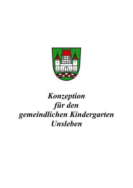 finden die Konzeption fÃ¼r den gemeindlichen Kindergarten Unsleben