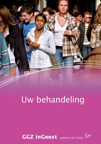 Uw behandeling (PDF bestand - 1.27 megabytes) - GGZ inGeest