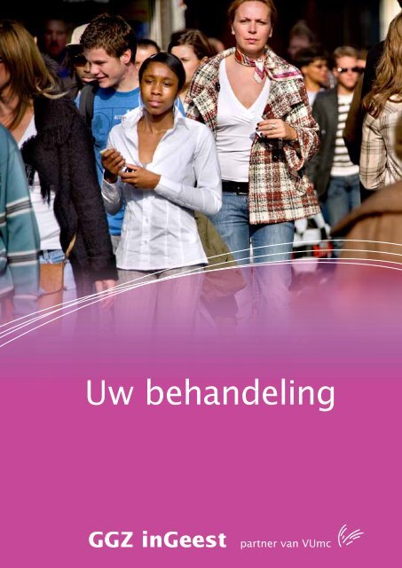 Uw behandeling (PDF bestand - 1.27 megabytes) - GGZ inGeest
