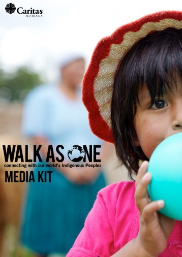 Download Walk As One Media Kit - Caritas Australia
