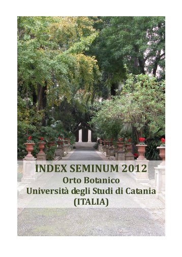 Index seminum 2012 Orto Botanico Catania - Dipartimento di ...