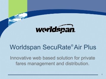 Worldspan SecuRate® Air Plus - Global Learning Center