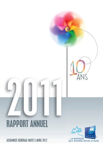 Rapport annuel 2011 - Banque Populaire des Alpes