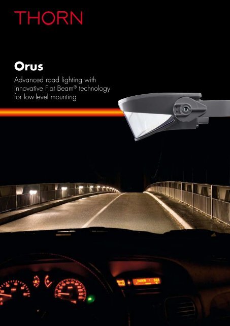 Advanced road lighting with innovative Flat Beam ... - Thorn Lighting