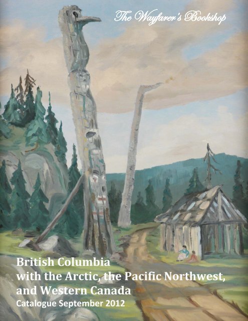 British Columbia, Arctic, Pacific Northwest and Western Canada