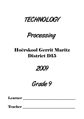 TECHNOLOGY Processing 2009 Grade 9 - Tegnologie