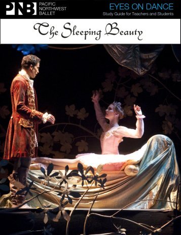 The Sleeping Beauty Study Guide - Pacific Northwest Ballet