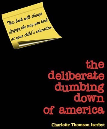 Deliberate Dumbing Down of America - Go Think Blog