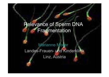 Relevance of Sperm DNA Fragmentation - eshre