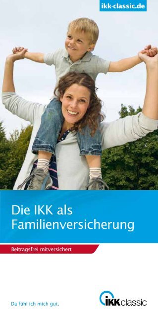 Die IKK als Familienversicherung - IKK classic