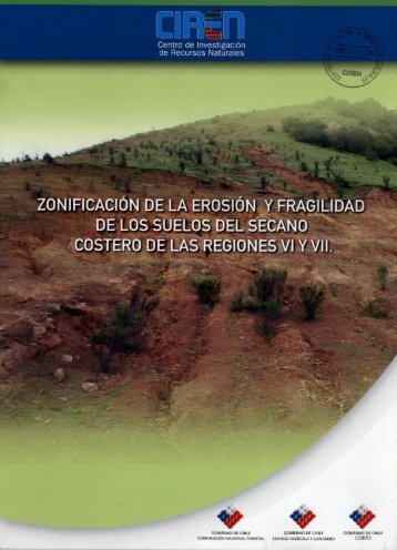 Zonificacion de la erosion y fragilidad de los suelos del secano ...