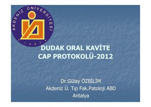 DUDAK ORAL KAVÄ°TE CAP PROTOKOLÃ-2012