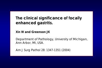 The clinical significance of focally enhanced gastritis.