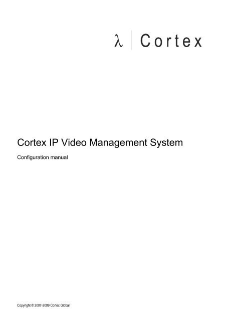 CORTEX- VMS Configuration manual - Qvis Security