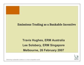 Travis Hughes, ERM Australia Lee Solsbery, ERM Singapore ...