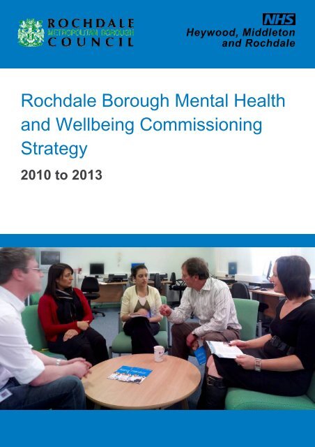 Rochdale Borough Mental Health And Wellbeing Commissioning Rochdale Borough Mental Health And Wellbeing Commissioning